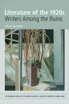 Literature of the 1920s: Writers Among the Ruins cover