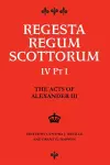 The Acts of Alexander III King of Scots 1249 -1286 cover