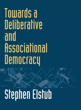 Towards a Deliberative and Associational Democracy cover