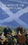 The Myth of the Jacobite Clans cover