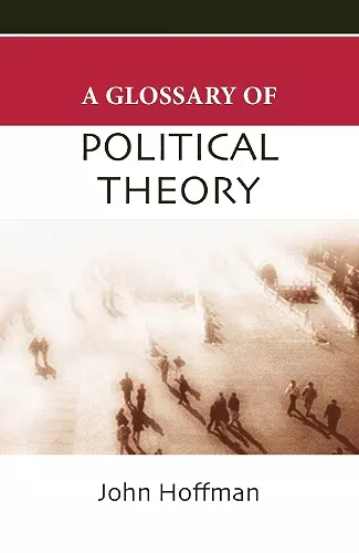 A Glossary of Political Theory cover