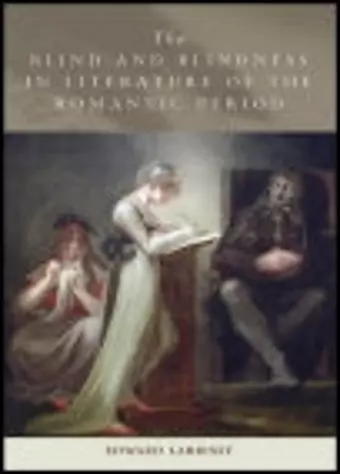 The Blind and Blindness in Literature of the Romantic Period cover