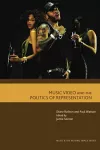 Music Video and the Politics of Representation cover