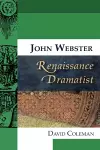 John Webster, Renaissance Dramatist cover