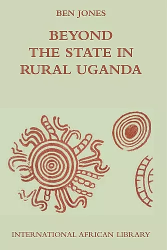 Beyond the State in Rural Uganda cover