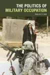 The Politics of Military Occupation cover