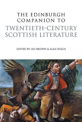 The Edinburgh Companion to Twentieth-Century Scottish Literature cover