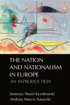 The Nation and Nationalism in Europe cover