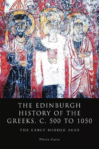 The Edinburgh History of the Greeks, C. 500 to 1050 cover