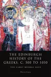 The Edinburgh History of the Greeks, C. 500 to 1050 cover