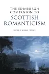 The Edinburgh Companion to Scottish Romanticism cover