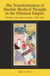 The Transformation of Muslim Mystical Thought in the Ottoman Empire cover