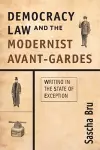 Democracy, Law and the Modernist Avant-Gardes cover
