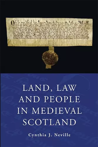 Land, Law and People in Medieval Scotland cover