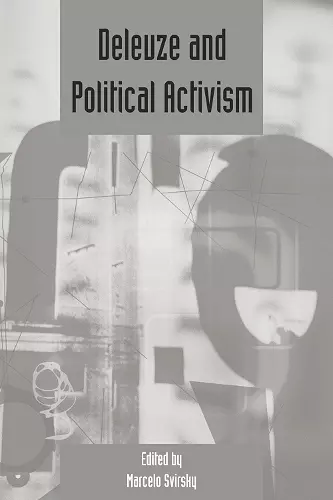 Deleuze and Political Activism cover