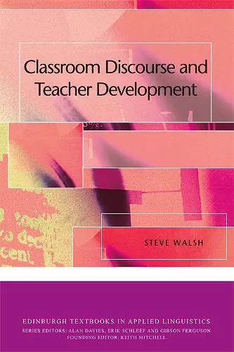 Classroom Discourse and Teacher Development cover