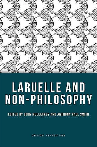 Laruelle and Non-Philosophy cover