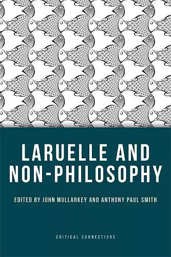 Laruelle and Non-Philosophy cover