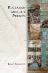 Plutarch and the Persica cover