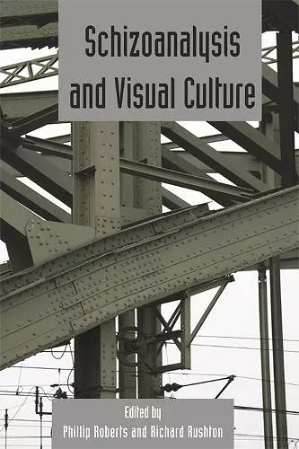 Schizoanalysis and Visual Cultures cover