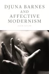 Djuna Barnes and Affective Modernism cover