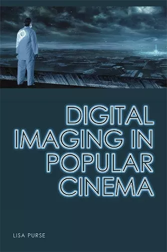 Digital Imaging in Popular Cinema cover