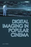 Digital Imaging in Popular Cinema cover