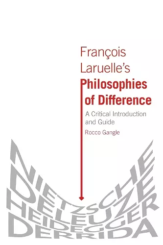 Francois Laruelle's Philosophies of Difference cover