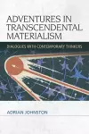 Adventures in Transcendental Materialism cover