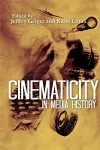 Cinematicity in Media History cover