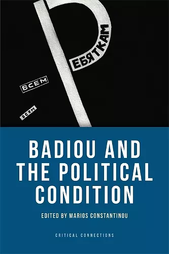 Badiou and the Political Condition cover