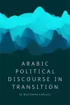 Arabic Political Discourse in Transition cover