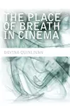 The Place of Breath in Cinema cover