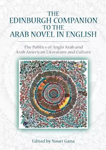 The Edinburgh Companion to the Arab Novel in English cover