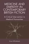 Medicine and Empathy in Contemporary British Fiction cover