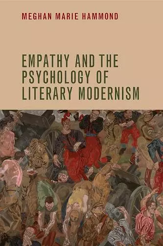 Empathy and the Psychology of Literary Modernism cover