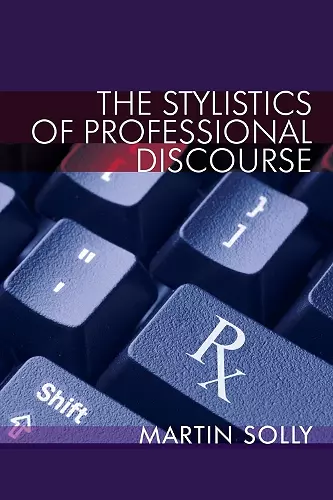 The Stylistics of Professional Discourse cover