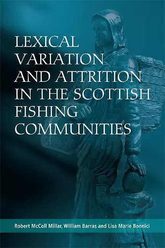 Lexical Variation and Attrition in the Scottish Fishing Communities cover