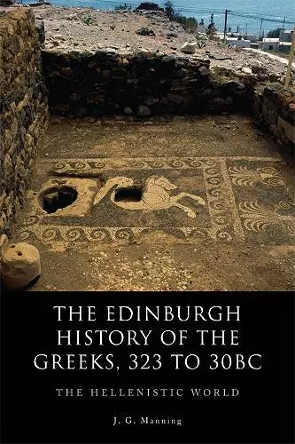 The Edinburgh History of the Greeks, 323 to 30bc cover