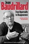 Jean Baudrillard: From Hyperreality to Disappearance cover