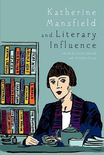 Katherine Mansfield and Literary Influence cover