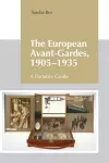 The European Avant-Gardes, 1905-1935 cover