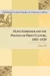 Olive Schreiner and the Politics of Print Culture, 1883-1920 cover