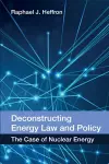 Deconstructing Energy Law and Policy cover