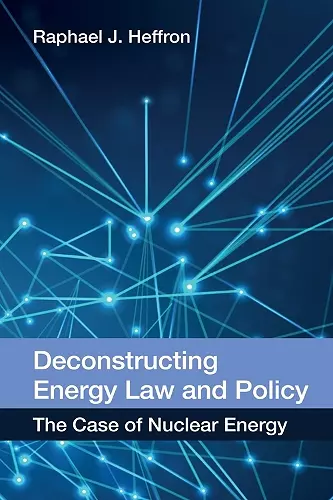 Deconstructing Energy Law and Policy cover