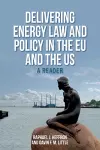 Delivering Energy Law and Policy in the EU and the US cover