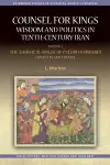 Counsel for Kings: Wisdom and Politics in Tenth-Century Iran cover