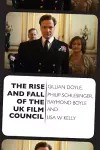 The Rise and Fall of the UK Film Council cover