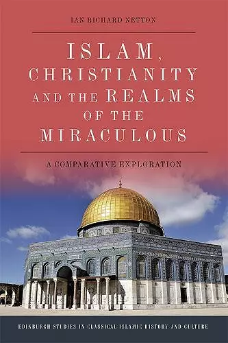 Islam, Christianity and the Realms of the Miraculous cover