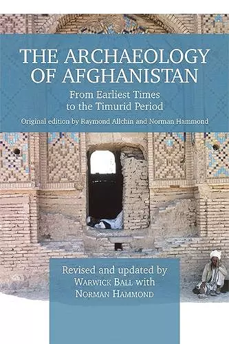 The Archaeology of Afghanistan cover